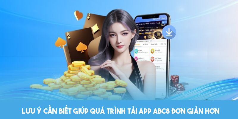 Lưu ý cần quan trọng khi cài đặt ứng dụng ABC8 